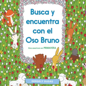HIPATIA LIBROS - BUSCA Y ENCUENTRA CON EL OSO BRUNO