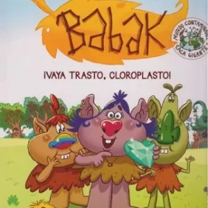 HIPATIA LIBROS - BABAK ¡VAYA TRASTO, CLOROPLASTO!