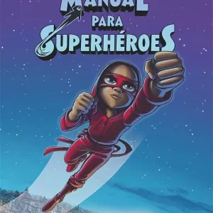 HIPATIA LIBROS - MANUEL DE SUPERHEROES - LA MASCARA ROJA